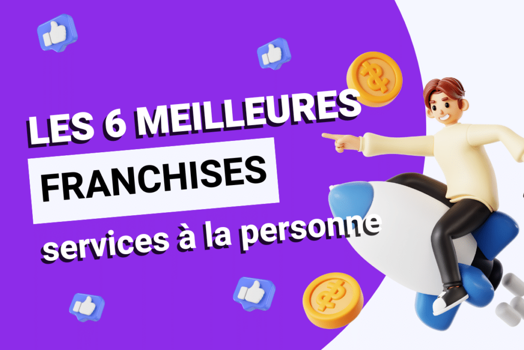 Les 6 meilleures franchises dans le service Ă la personne
