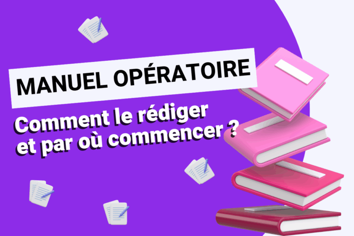 Comment rédiger le manuel opératoire en franchise ?